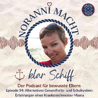 Alternatives Gesundheits- und Schulsystem: Erfahrungen einer Krankenschwester-Mama