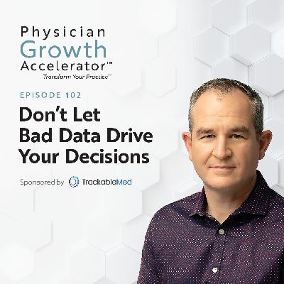 Don’t Let Bad Data Drive Your Decisions