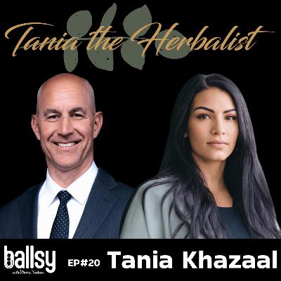 Episode #20 - Tania Khazaal: Healing Family Bonds with The Herbalist