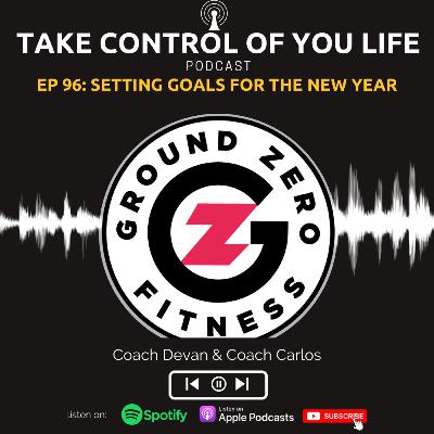 Episode 96: Setting Goals for the New Year Episode 96: Setting Goals for the New Year