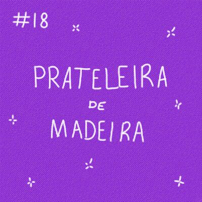 #18 Prateleira de madeira