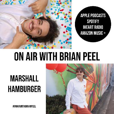 On Air with Brian Peel + Marshall Hamburger
