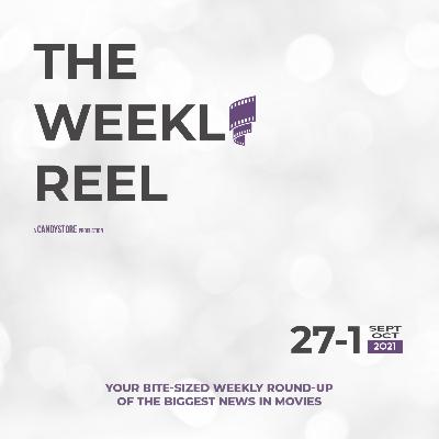The Weekly Reel - September 27th-October 1st, 2021 The Weekly Reel - September 27th-October 1st, 2021