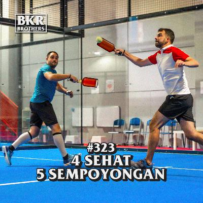 #323 4 Sehat 5 Sempoyongan