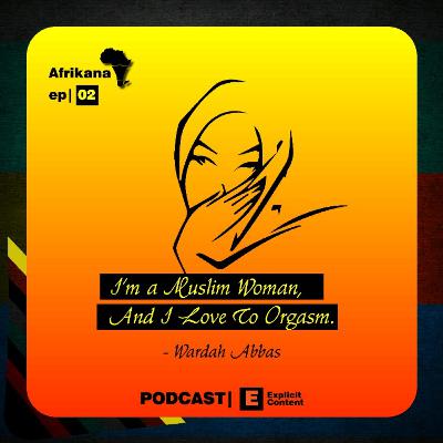 I'm A Muslim Woman, And I Love To Orgasm Ft. Wardah Abbas