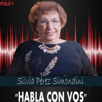 Silvia Pérez Simondini "HABLA CON VOS"