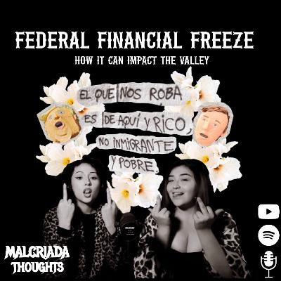 Federal Financial Freeze: How It Can Impact the Valley Federal Financial Freeze: How It Can Impact the Valley