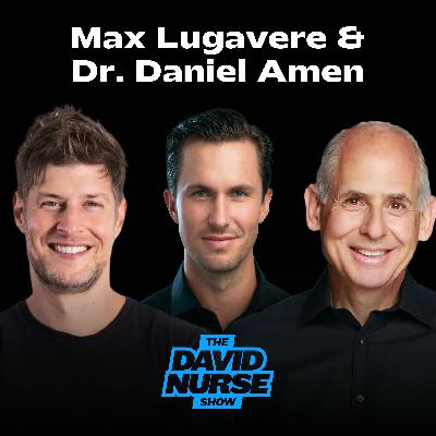 Max Lugavere & Dr. Daniel Amen | Optimizing Nutrition for Maximum Performance Max Lugavere & Dr. Daniel Amen | Optimizing Nutrition for Maximum Performance