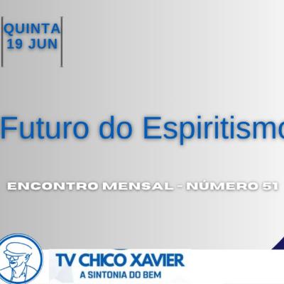 Futuro do Espiritismo - Encontro com Nelson Tavares - TV Chico Xavier (Áudio)