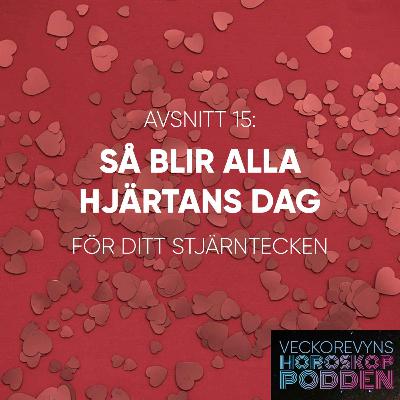 Kärlekshoroskop – så blir Alla hjärtans dag för alla stjärntecken