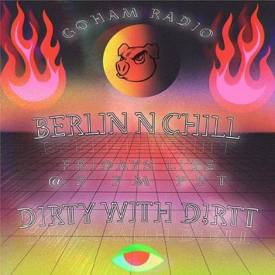 DJ D!RTT BerlinNChill
