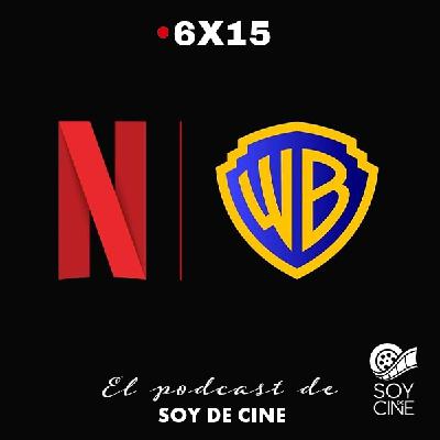 Netflix compra Warner Bros , The Batman 2, Stranger Things 5, Valor Sentimental - SDC 6x15