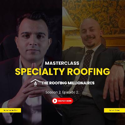 Everything You Need to Know Before Getting Into Specialty Roofing w/Adrian Oliver