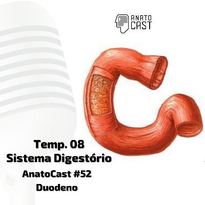 AnatoCast #52 - Duodeno AnatoCast #52 - Duodeno