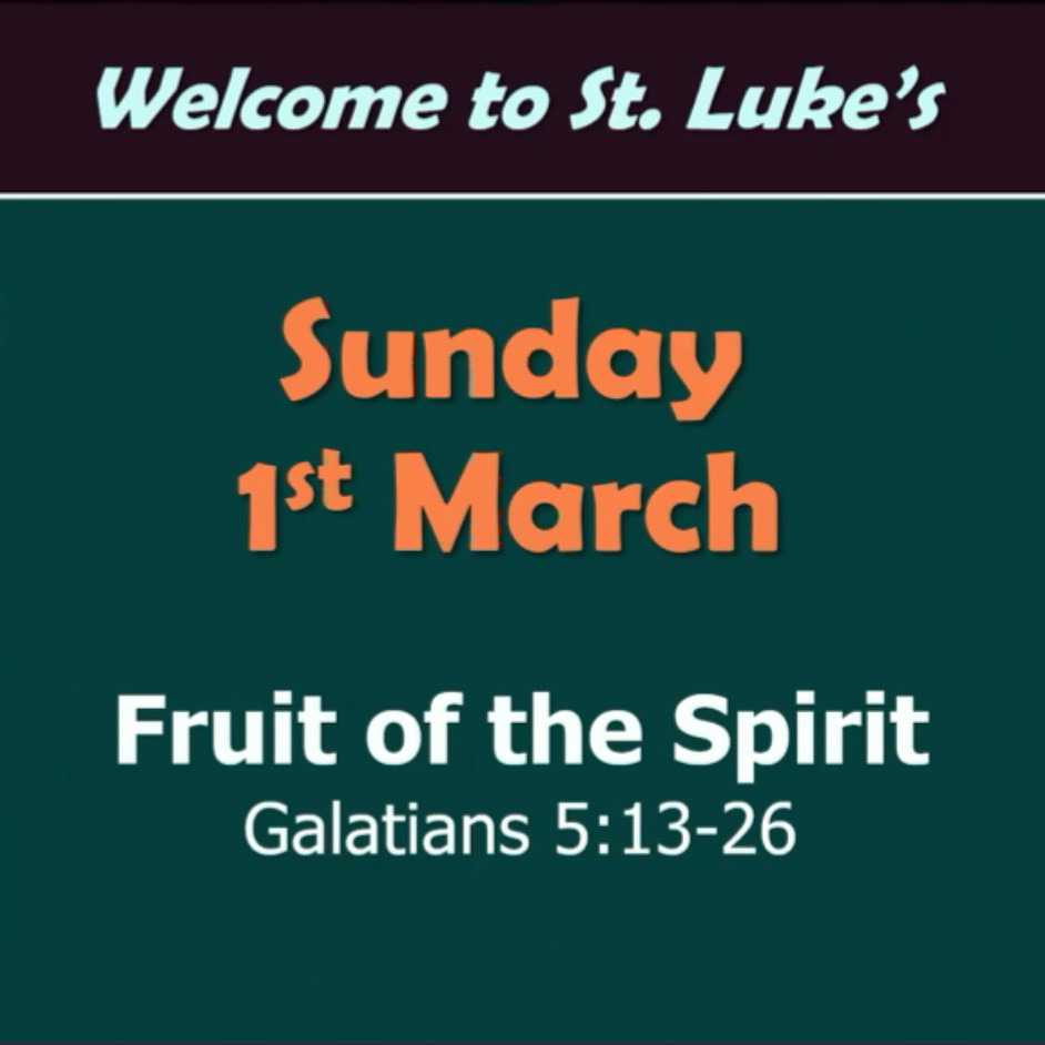 Fruit of the Spirit (Galatians 5:13-26)