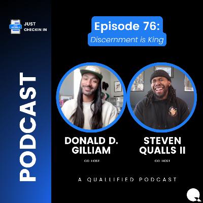 Ep. 76 | Discernment is King | Just Checkin' In on Community, Wisdom, and Discernment