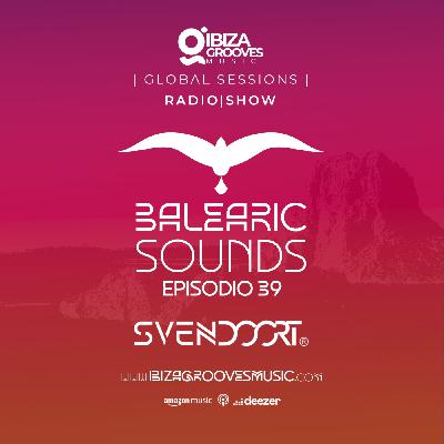 Balearic Sounds Episodio #39 by SvenDoort.