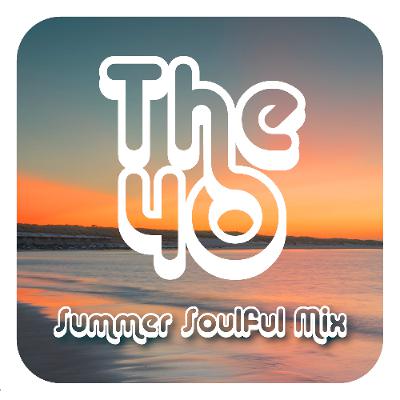 The40 Ep.8 - Summer Soulful 2025 - d mix The40 Ep.8 - Summer Soulful 2025 - d mix
