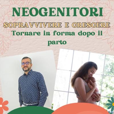 Ep. 40 Tornare in forma dopo il parto