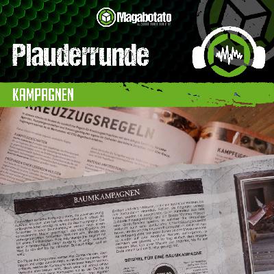 #395 Plauderrunde: Kampagnen
