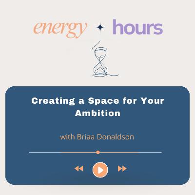 Creating a Space for Your Ambition Creating a Space for Your Ambition