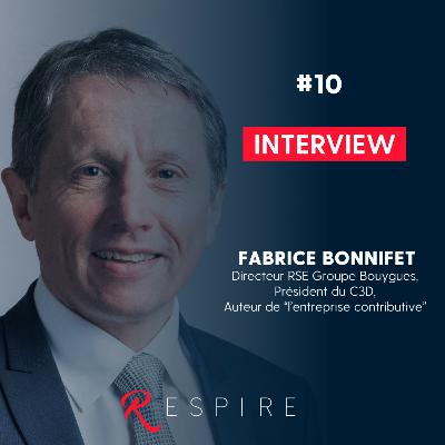 RESPIRE #10 Fabrice Bonnifet et l’entreprise contributive
