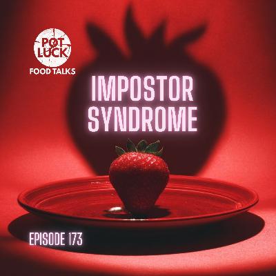Impostor Syndrome in the Kitchen: Feeling Like a Fraud Behind the Pass