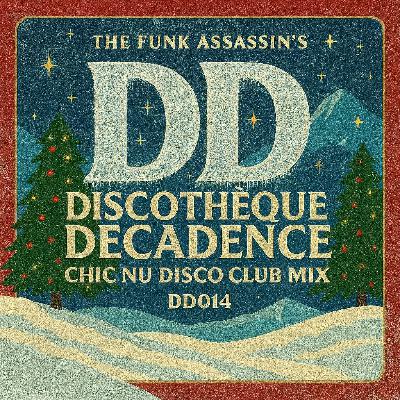 Chic Nu Disco Club Mix - Discothèque Decadence DD014