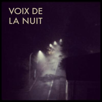 Voix de la nuit Voix de la nuit