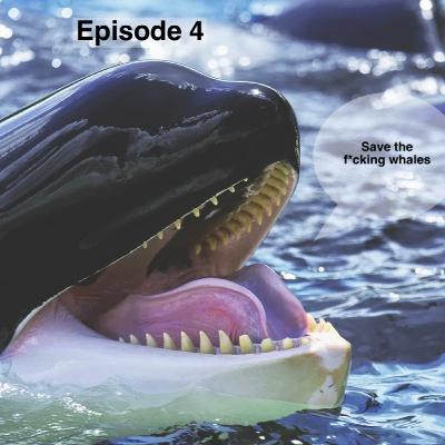 Save the Whales!!! Save the Whales!!!
