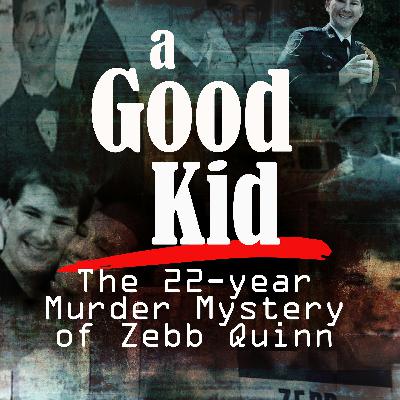 1: A Good Kid: The Disappearance of a Good Guy 1: A Good Kid: The Disappearance of a Good Guy