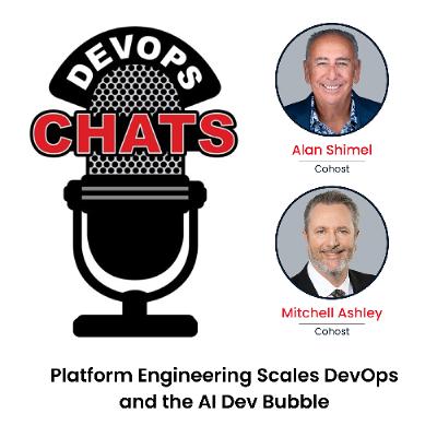 Platform Engineering Scales DevOps and the AI Dev Bubble