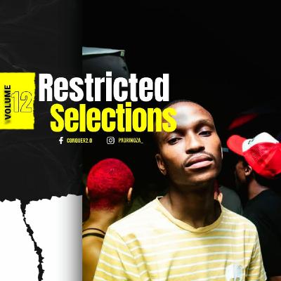 Restricted Selections Volume 12 Mixed by El Padrino ( Conquer2.0 )