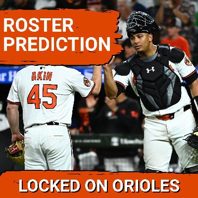 Baltimore Orioles 2026 Opening Day Roster Prediction 1.0