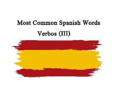 Spanish Most Common Words - Verbs (3)