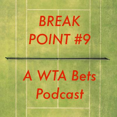 Break Point #9: 2025 WTA Sao Paolo and Guadalajara Bets!