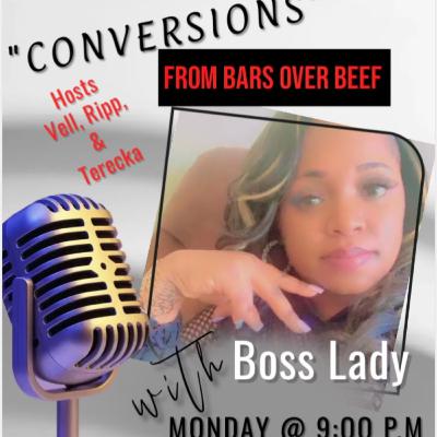 "CONVERSIONS" EPISODE 2 INTERVIEW WITH "BOSS LADY"
