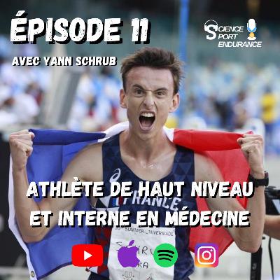 Épisode 11 : Rencontre avec Yann Schrub : athlète de haut niveau et interne en médecine