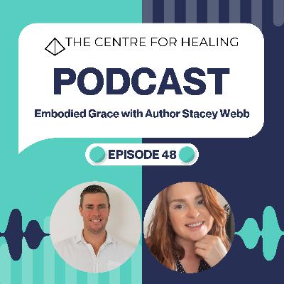 Embodied Grace with Author Stacey Webb