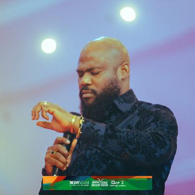 The Harvest; Power, Love, Sound Mind SOW 2024 – Dr. Phil Ransome-Bello