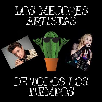 LOS 25 MEJORES ARTISTAS DE TODOS LOS TIEMPOS/SUELTA EL DATO-PODCAST #19