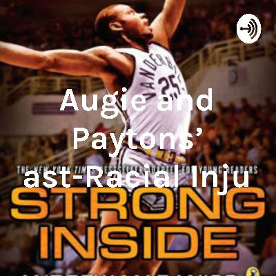Augie and Paytons' Podcast-Racial Injustice Augie and Paytons' Podcast-Racial Injustice
