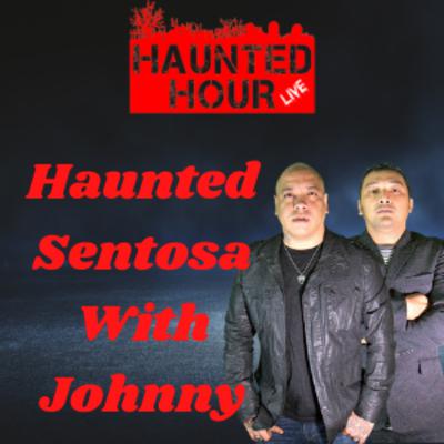 Haunted Sentosa with Johnny (Haunted Hour LIVE S2E12)