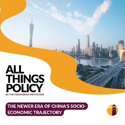The Newer Era of China's Socio-Economic Trajectory