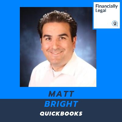 51. Legal Case Management Series - An Interview with Matt Bright of Intuit QuickBooks