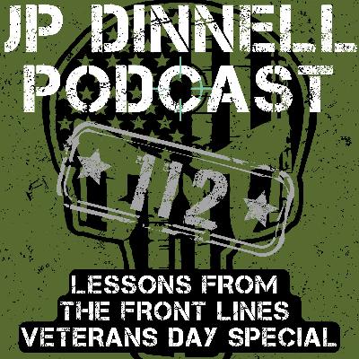 Veterans Day | Stories from Ramadi | JP Dinnell Podcast 112 Veterans Day | Stories from Ramadi | JP Dinnell Podcast 112