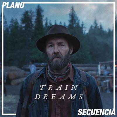 Sueños de trenes Sueños de trenes