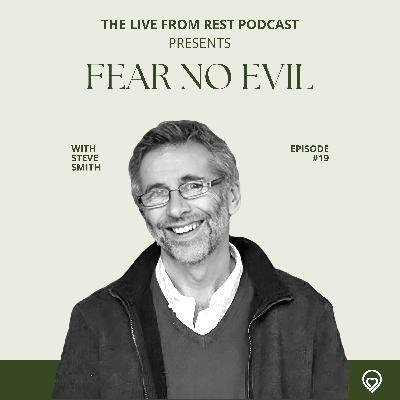 #19 - Fear no evil