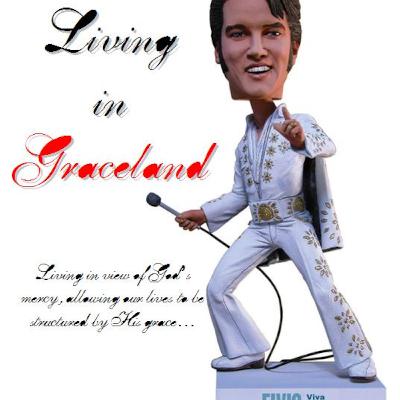 Living in Graceland Living in Graceland