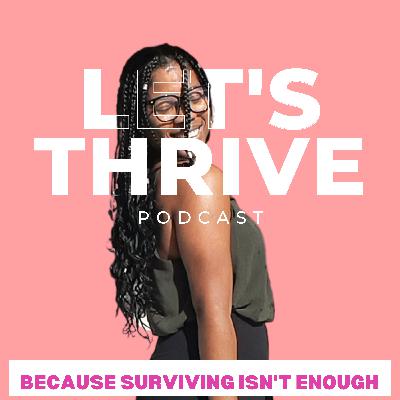 Let's Thrive Podcast (Trailer)